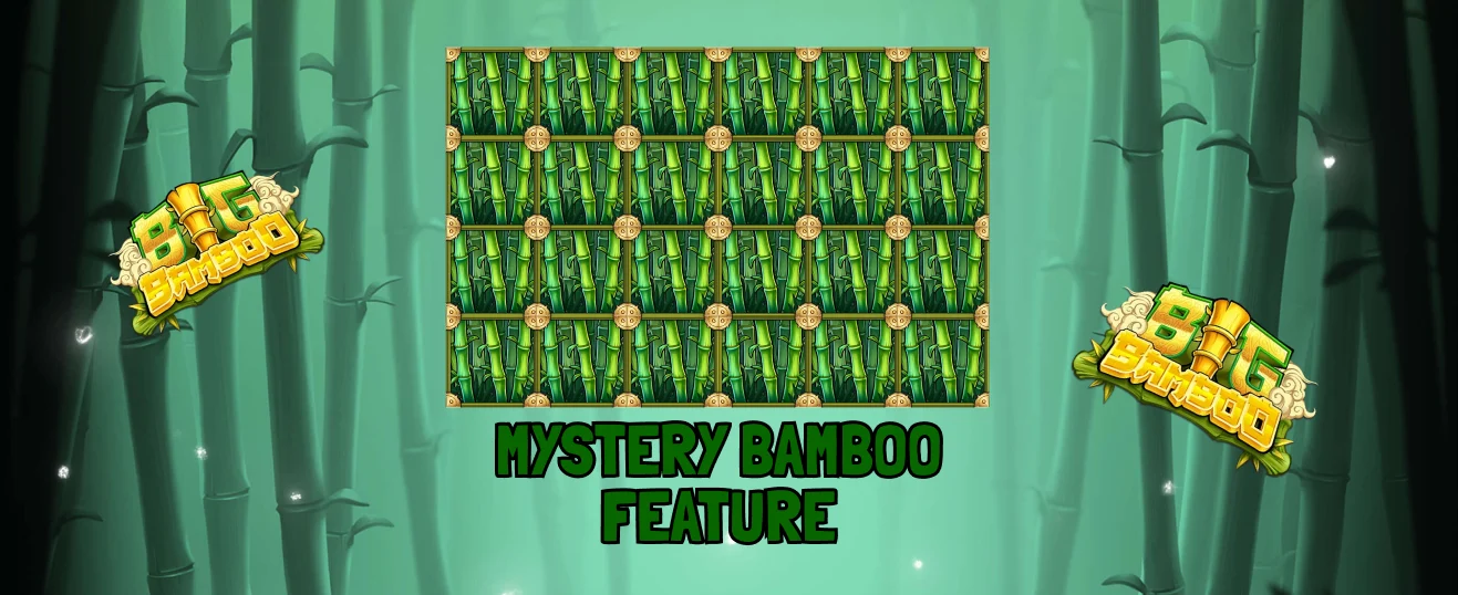 Big Bamboo Mystery Bamboo-functie.